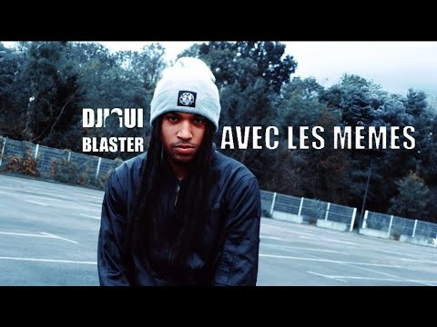  clip Djigui Blasterrap francais